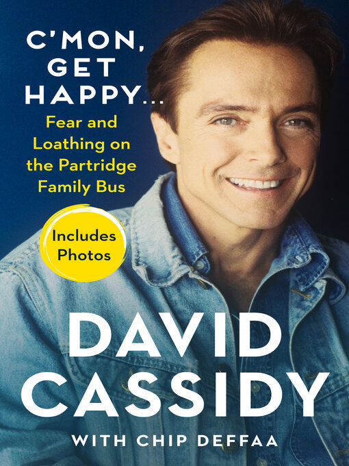 Title details for C'mon, Get Happy . . . by David Cassidy - Available